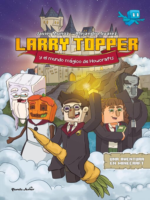 Title details for Larry Topper y el mundo mágico de Howcrafts by Javier Muñoz Ruiz - Wait list
